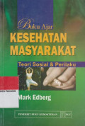 Buku Ajar : Kesehatan Masyarakat Teori Sosial & Perilaku