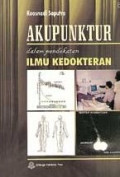 Akupunktur dalam Pendekatan Ilmu Kedokteran