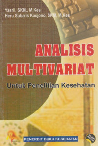 Analisis Multivariat : Untuk Penelitian Kesehatan