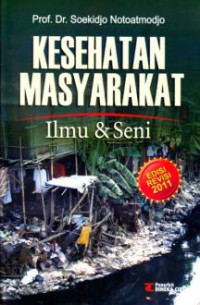 Kesehatan Masyarakat Ilmu dan Seni Edisi Revisi