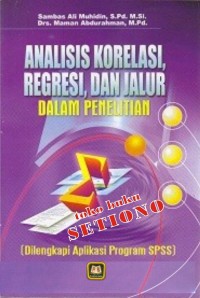 Image of Analisis Korelasi Regresi dan Jalur Dalam Penelitian