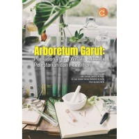 Image of Arboretum Garut: Primadona Baru Wisata Edukasi, Pelestarian dan Penelitian