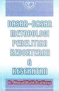 Image of Dasar-dasar Metodologi Penelitian Kedokteran dan Kesehatan