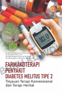 Image of Farmakoterapi Penyakit Diabetes Melitus Tipe 2: Tinjauan Terapi Konvensional dan Terapi Herbal