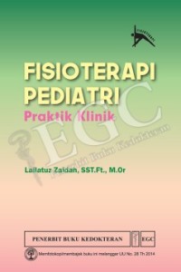 Image of Fisioterapi Pediatri : Praktik Klinik