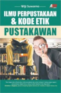 Image of Ilmu Perpustakaan & Kode Etik Pustakawan