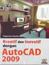 Image of Kreatif dan Inovatif dengan AutoCAD 2009