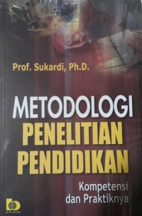 Image of Metodologi Penelitian Pendidikan Kompetensi dan Prakteknya