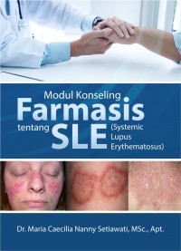 Image of Modul Konseling Farmasis Tentang SLE (Systemic Lupus Erythematosus)