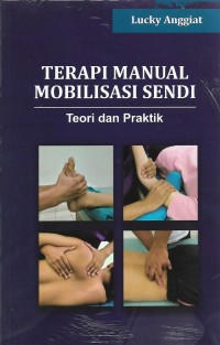 Image of Terapi Manual Mobilisasi Sendi: Teori dan Praktik