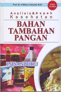 Image of Analisis dan Aspek Kesehatan Bahan Tambahan Pangan