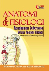 Image of Anatomi dan Fisiologi Rangkuman Sederhana Belajar Anatomi Fisiologi untuk Mahasiswa Kesehatan dan Keperawatan