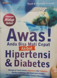 Image of Awas Anda Bisa Mati Cepat Akibat Hipertensi dan Diabetes