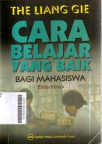 Image of Cara Belajar yang baik Bagi Mahasiswa Edisi kedua