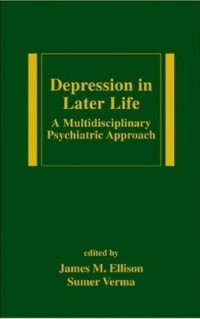 Image of Depression in Later Life A Multidisciplinary Psychiatric Approach