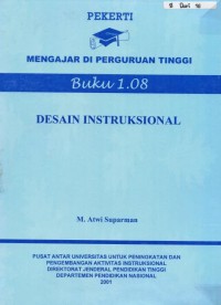 Image of Desain Instruksional : Pekerti Mengajar di Perguruan Tinggi Buku 1.08