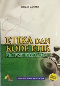 Image of Etika dan Kode Etik Profesi Kebidanan