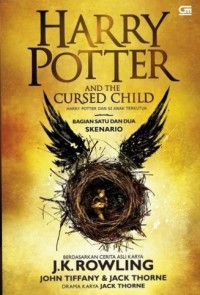Image of Harry Potter and The Cursed Child (Harry Potter dan Si Anak Terkutuk): Bagian Satu dan Dua Skenario