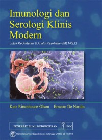 Image of Imunologi dan Serologi Klinis Modern untuk Kedokteran dan Analis Kesehatan