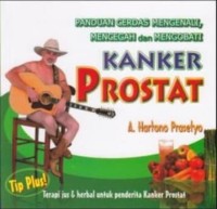 Image of Panduan Cerdas Mengenali, Mencegah dan Mengobati Kanker Prostat