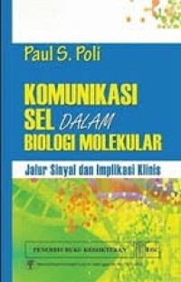 Image of Komunikasi Sel Dalam Biologi Molekuler Jalur Sinyal dan Implikasi Klinis