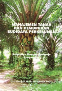 Image of Manajemen Tanah dan Pemupukan Budidaya Perkebunan