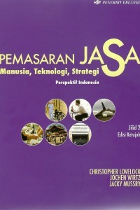 Image of Pemasaran Jasa Manusia, Teknologi, Strategi: Perspektif Indonesia Edisi 7