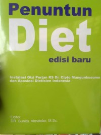 Image of Penuntun Diet edisi baru Instalasi Gizi Perjan RS Dr. Cipto Mangunkusumo dan Asosiasi Dietisien Indonesia