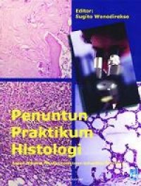 Image of Penuntun Praktikum Histologi Bagian Histologi Fakultas Kedokteran Universitas Indonesia