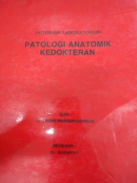 Image of Petunjuk Laboratorium Patologi Anatomik Kedokteran