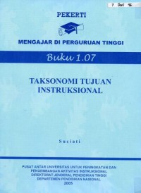 Image of Taksonomi Tujuan Instruksional : Pekerti Mengajar di Perguruan Tinggi Buku 1.07