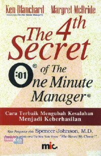 Image of The 4th Secret of The One Minute Manager: Cara Terbaik Mengubah Kesalahan Menjadi Keberhasilan